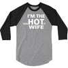 im the hot wife 3/4 Sleeve Shirt
