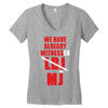 we have already witnessed Women's V-Neck T-Shirt