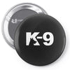 k 9 Pin-back button