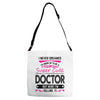 I Never Dreamed I d Grow Up To Be A Super Cute Doctor But Here I'm Kil Adjustable Strap Totes