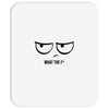 What The F Mousepad
