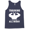 Training to be Like All Might Tank Top