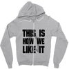 this is how we Zipper Hoodie