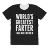 World's Greatest Farter I Mean Father All Over Women's T-shirt