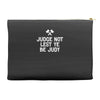 judge not lest ye be judy Accessory Pouches