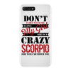 don't flirt with me i love may girl she is a crazy scorpio she will mu iPhone 7 Plus Case