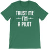 trust me i'm a pilot aviation T-Shirt