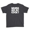 wanna see my Youth Tee