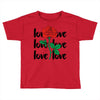 Love Rose Toddler T-shirt