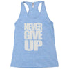 never give up (2) Racerback Tank