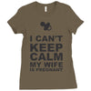 i can't keep calm my wife is pregnant Ladies Fitted T-Shirt