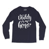 Daddy is my Hero Long Sleeve Shirts