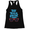 time to go tropical awesome paradise Racerback Tank