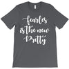 fearless is the new pretty T-Shirt