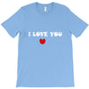 i love you (2) T-Shirt
