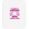 Awesome Mom Looks Like Mousepad
