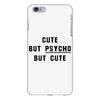 Cute But Psycho But Cute iPhone 6 Plus/6s Plus Case