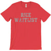 rice waitlist T-Shirt