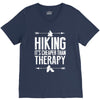hiking it's cheaper than therapy V-Neck Tee