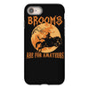 brooms are for amateurs 2 iPhone 8