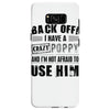 back off i have a crazy poppy and i'm not afraid to user him Samsung Galaxy S8