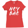 hey bae Ladies Fitted T-Shirt
