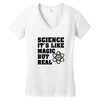 Science It's Like Magic But Real Women's V-Neck T-Shirt
