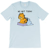 No, Not Today T-Shirt