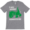 t rex hasst liegest&uuml;tze T-Shirt