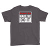 gangster rap made me do it Youth Tee
