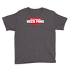it's called beer pong Youth Tee