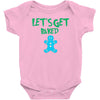 lets get baked Baby Bodysuit