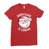 santa claus is coming Ladies Fitted T-Shirt