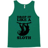 drop like a sloth Tank Top