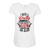I Have A Pretty Daughter I Also Have A Gun A Shovel And An Alibi Maternity Scoop Neck T-shirt