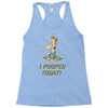 I Pooped Today Racerback Tank