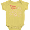 Women's March The Present is Female Baby Onesie