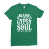 blame it on my gypsy soul Ladies Fitted T-Shirt