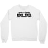 body like this (2) Crewneck Sweatshirt