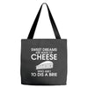 sweet dreams are made of cheese Tote Bags