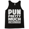 pun pretty much intended Tank Top