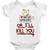 no spoilers... or i'll kill you Baby Onesie