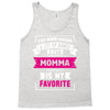 I've Been Called A Lot Of Names But Momma Is My Favorite Tank Top