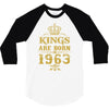 kings are born in 1963 3/4 Sleeve Shirt