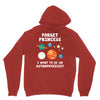 Forget Princess I' Want To Be An Astrophysicist Unisex Hoodie