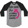 sun, sand &amp; a ring on my hand 3/4 Sleeve Shirt