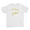 wine outside Youth Tee