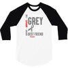 I Wear Grey For My Best Friend (Brain Cancer Awareness) 3/4 Sleeve Shirt
