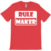rule maker T-Shirt