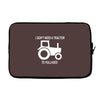 i dont need a tractor to pull hoes funny Laptop sleeve
